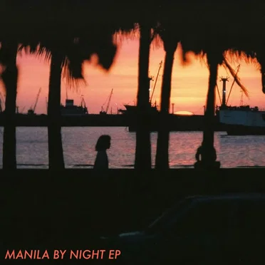 MANILA BY NIGHT EP