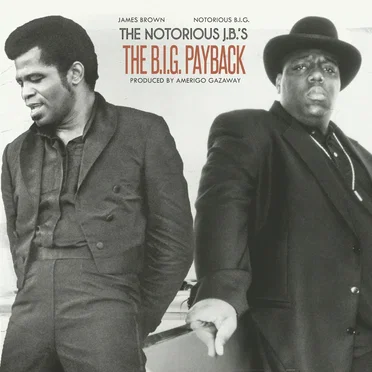 The Notorious J.B.’s: The B.I.G. Payback by Amerigo Gazaway - album cover