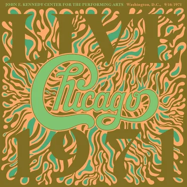 Chicago at the John F. Kennedy Center for the Performing Arts, Washington, D.C., 9/16/1971