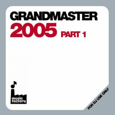 Grandmaster 2005, Part 1: The DJ Set by Various Artists - album cover