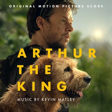 Arthur the King: Original Motion Picture Score by Kevin Matley - album cover