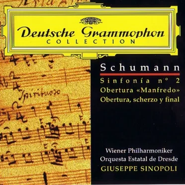 Deutsche Grammophon Collection: Symphony no. 2 / "Manfred" Overture / Overture, Scherzo & Finale
