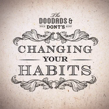 Changing Your Habits by The Doodads & Don'ts - album cover