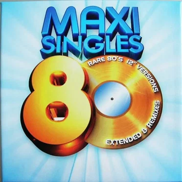 Maxi Singles 80: Rare 80's 12" Versions by Various Artists - album cover