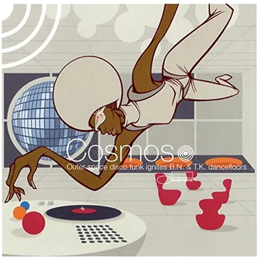 Cosmos: Outer Space Disco Funk Ignites B.N. & T.K. Dancefloors by Various Artists - album cover