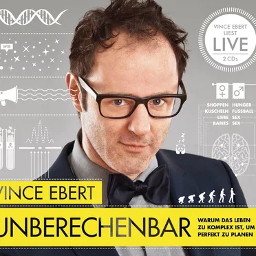 Unberechenbar: Warum das Leben zu komplex ist, um es perfekt zu planen by Vince Ebert - album cover