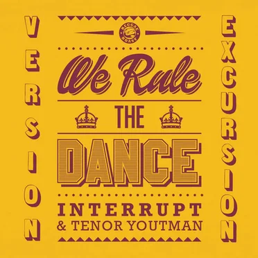 We Rule the Dance (Version Excursion)