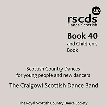 Book 40 and Children's Book: Scottish Country Dances for Young People and New Dancers