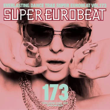 Super Eurobeat, Volume 173 by Various Artists - album cover
