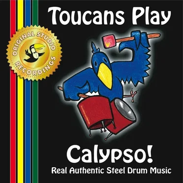 Toucans Play Calypso! by Toucans Steel Drum Band - album cover