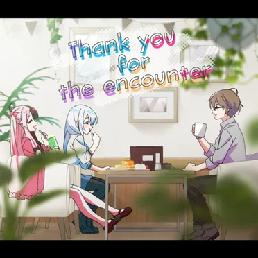 Thank you for the encounter by SMC組 - album cover