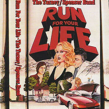 Run for Your Life by The Tarney/Spencer Band - album cover