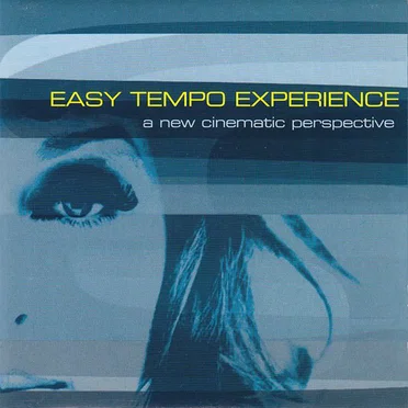 Easy Tempo Experience: A New Cinematic Perspective by Various Artists - album cover