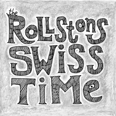 Swiss Time by The Rollstons - album cover