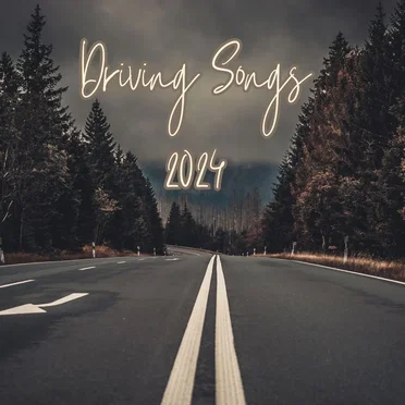 Driving Songs 2024 by Various Artists - album cover