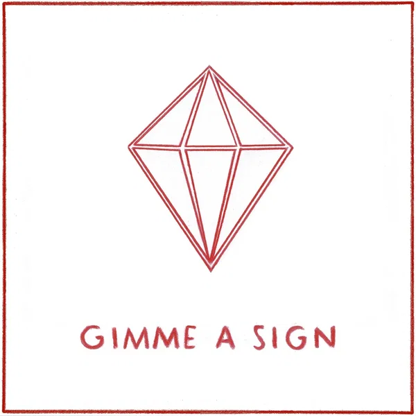 Gimme a Sign