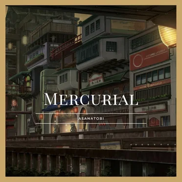 Mercurial by asanatobi - album cover