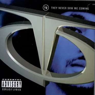 They Never Saw Me Coming