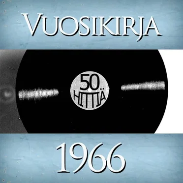 Vuosikirja 1966: 50 hittiä by Various Artists - album cover
