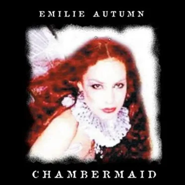 Chambermaid by Emilie Autumn - album cover