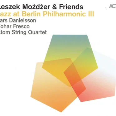 Jazz At Berlin Philharmonic III Leszek Możdżer & Friends