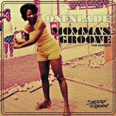 Momma’s Groove (The Remixes)