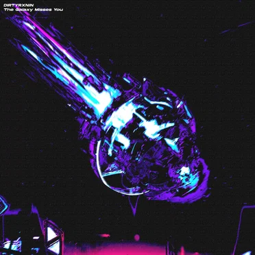The Galaxy Misses You