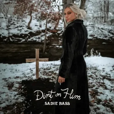 Dirt On Him by Sadie Bass - album cover