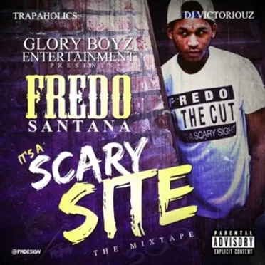 It's A Scary Site by Fredo Santana - album cover