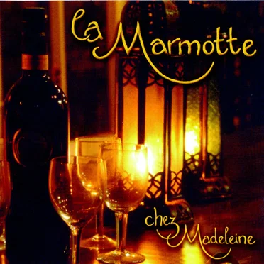 Chez Madeleine by La Marmotte - album cover