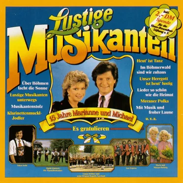 Lustige Musikanten: 15 Jahre Marianne & Michael