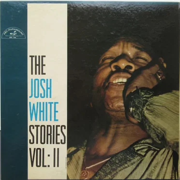 The Josh White Stories Volumn II