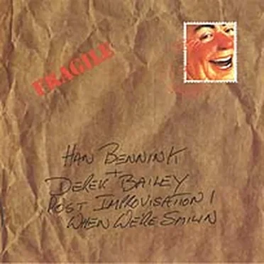 Post Improvisation, Volume 1: When We're Smilin