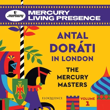 The Mercury Masters: Antal Dorati in London - Volume 1