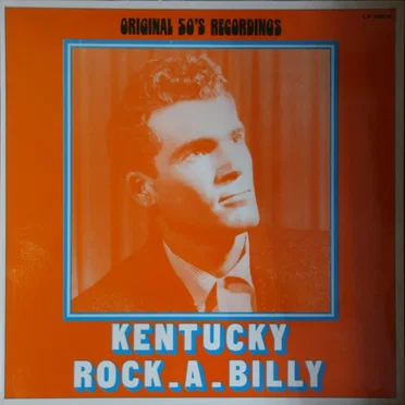 Kentucky Rock‐A‐Billy by Various Artists - album cover