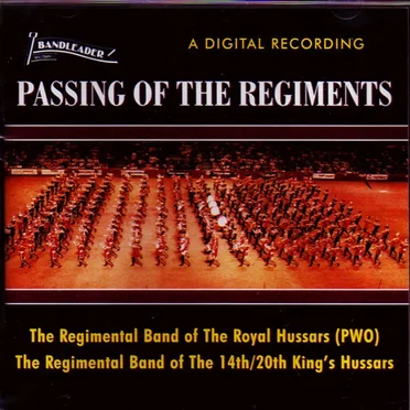 The Passing of the Regiments by The Regimental Band of The Royal Hussars - album cover