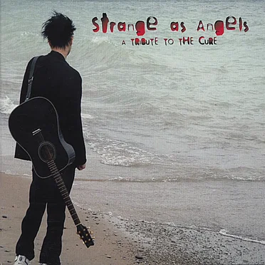 Strange as Angels: A Tribute to The Cure by Various Artists - album cover