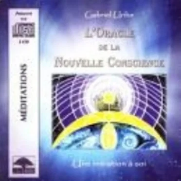 L'Oracle de la Nouvelle Conscience - Une initiation à soi by Gabriel Uribe - album cover