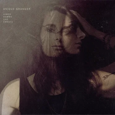 Aimer comme une émeute by Anique Granger - album cover