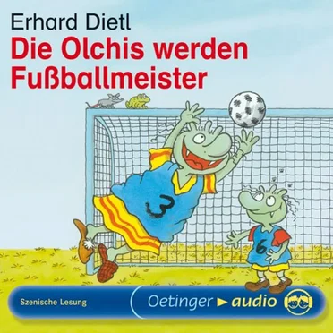 Die Olchis werden Fußballmeister by Erhard Dietl - album cover