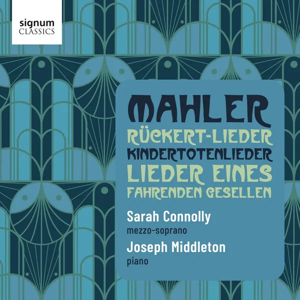 Rückert‐Lieder / Kindertotenlieder / Lieder eines fahrenden Gesellen