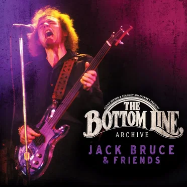 Jack Bruce and Friends: The Bottom Line Archive by Jack Bruce - album cover