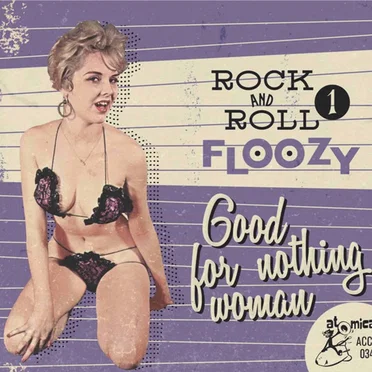 Rock and Roll Floozy 1 Good for Nothing Woman by Various Artists - album cover