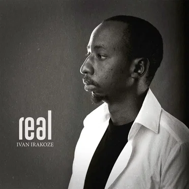 REAL by Ivan Irakoze - album cover