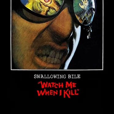 Watch Me When I Kill