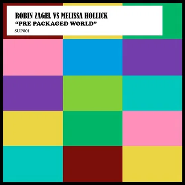 Pre Packaged World (Robin Zagel extended remix)