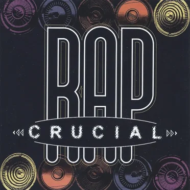 Crucial Rap by Various Artists - album cover