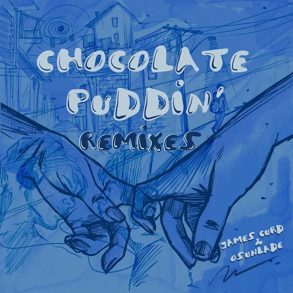 Chocolate Puddin’ (Remixes)