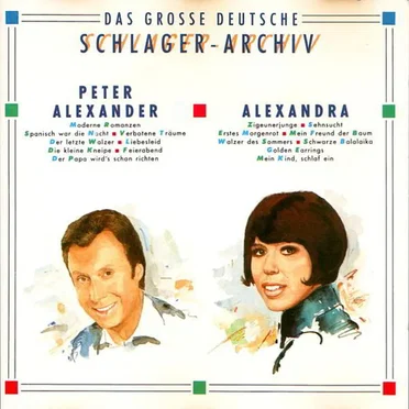 Das große deutsche Schlager-Archiv - Peter Alexander / Alexandra