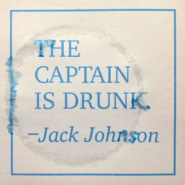The Captain is Drunk